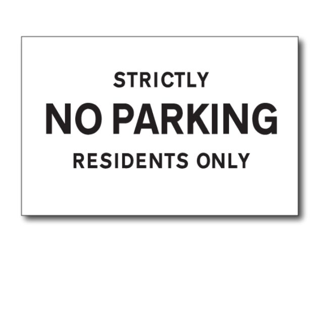 Strictly No Parking Residents Only Signs