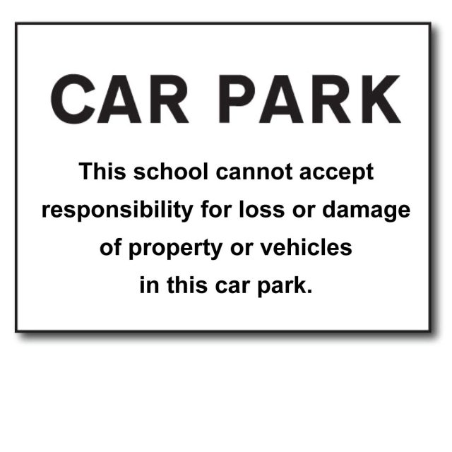 School Car Park Disclaimer Sign