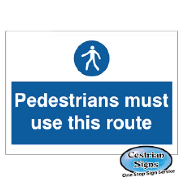 Pedestrians-must-use-this-route-stanchion-signs-600mm-x-450mm