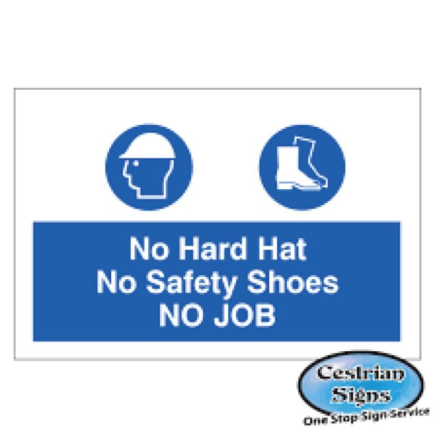 No-Hard-Hat-No-Boots-No-Job-Safety-Sign