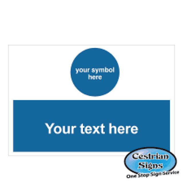 Your-Own-Text-Mandatory-Signage
