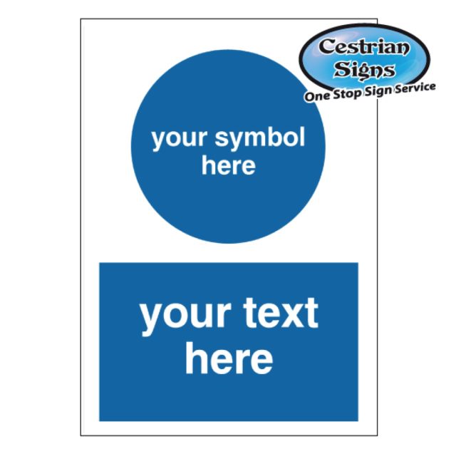 Your Own Text Mandatory Safety Signs