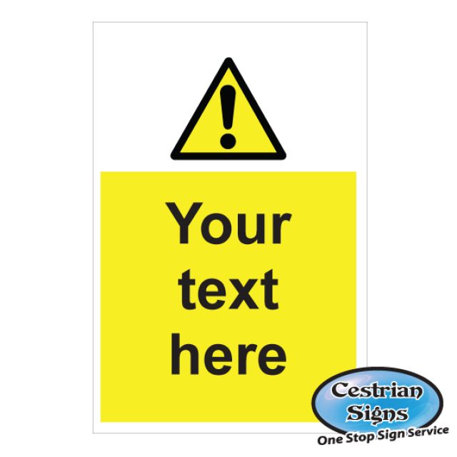 Your-text-here-hazard-signs-200mm-x-300mm