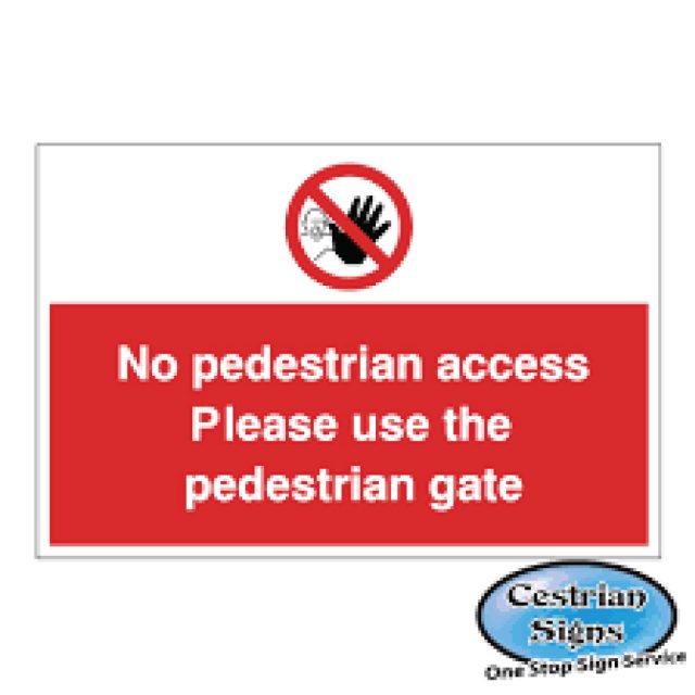 No-Pedestrian-Access-Please-Use-Gate