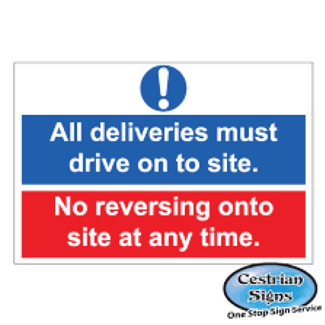 No-deliveries-must-drive-on-to-site-signs-600mm-x-450mm