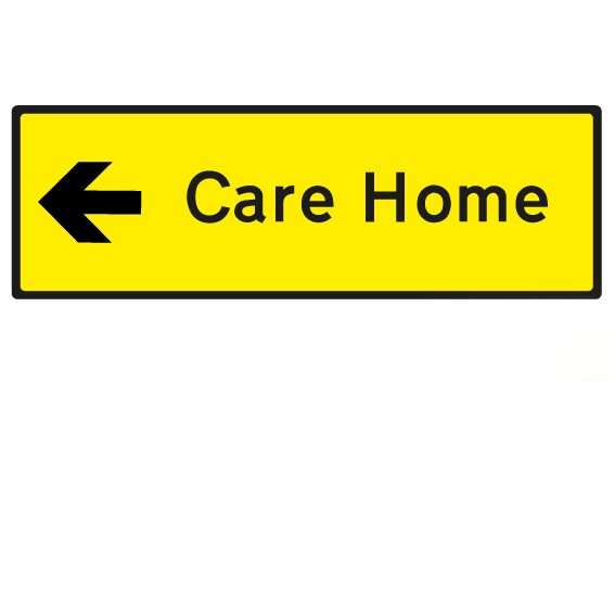 Care Home directional sign Left small
