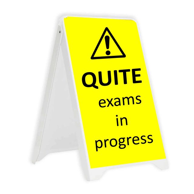 Quite exams in progress sign large
