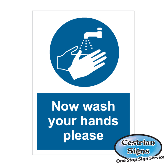 Now wash your hands sign 400mm x 600mm